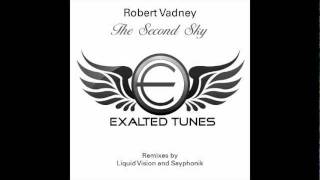 Robert Vadney - The Second Sky (Sayphonik Remix) [Exalted Tunes]