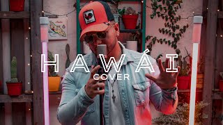 Maluma - Hawái (Cover by Joar)