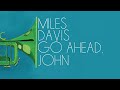 Miles Davis- Go Ahead John (master) from Big Fun [March 3, 1970 NYC]