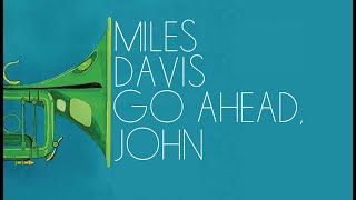Miles Davis- Go Ahead John (master) from Big Fun [March 3, 1970 NYC]