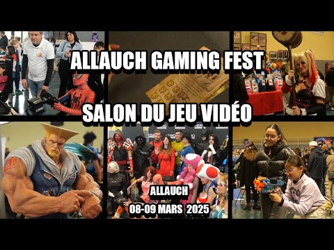 Salon du Jeu Video d'Allauch - 8-9 Mars 2025