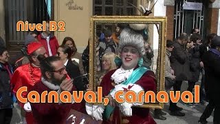 Carnaval, carnaval. Nivel B2