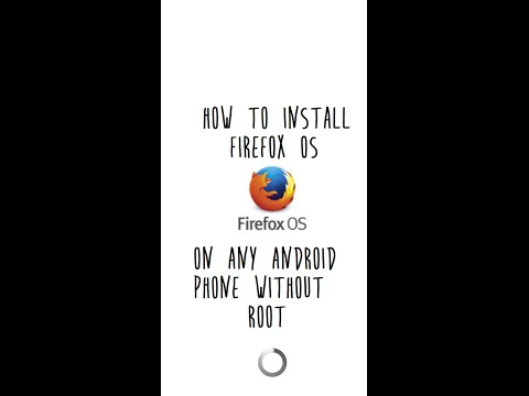 How to download and install FIREFOX OS on any android phone without root !!!!!!!