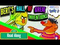 SESAME STREET S BERT S HALL OF GREAT INVENTIONS Kids Favorite Books Read Aloud WITH ERNIE BERT