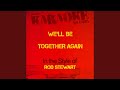 We'll Be Together Again (In the Style of Rod ...