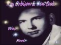 Roy Orbison & Ken Cook - I Was A Fool 1958