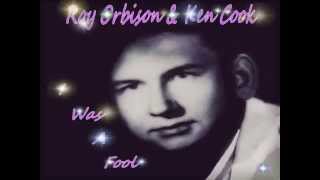 Roy Orbison & Ken Cook - I Was A Fool 1958