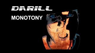 Darill - Monotony (Official Music Video)