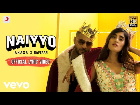 AKASA & Raftaar - Naiyyo | Official Lyric Video