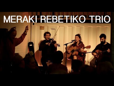 Meraki Rebetiko Trio - ENTR (Gent) 19/12/2017