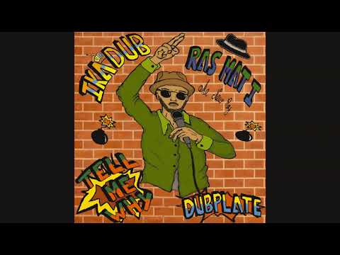 Ras Mat-I & IKADUB - Tell Me Why