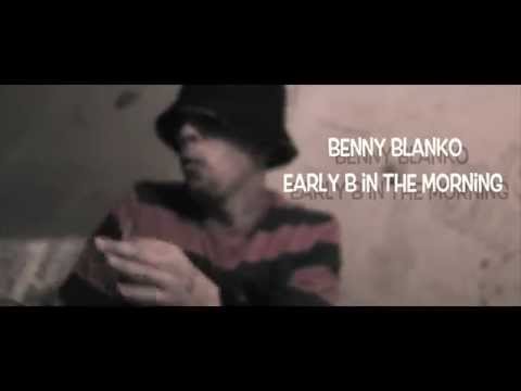 Benny Blanko - Early b In The Morning (Net Vid) UGX