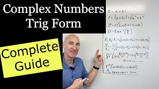 Complex Numbers in Trigonometric Form Complete Guide (DeMoivre's Thm., Roots, Multiplying, Dividing)