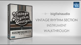 Video thumbnail for Vintage Rhythm Section - Instrument Walkthrough by Big Fish Audio