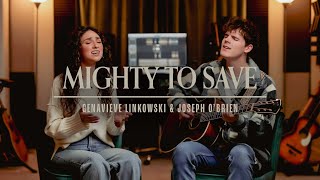 Mighty To Save - Hillsong Worship (cover) by Genavieve Linkowski &amp; @jbobrienmusic