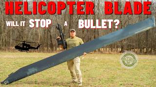 Can A HELICOPTER BLADE Stop A Bullet ???