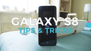 Samsung Galaxy S8, S8 Plus Tips & Tricks