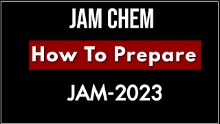 IIT JAM 2023 | Coaching | Preparation | Syllabus | Strategy | IIT JAM Chemistry