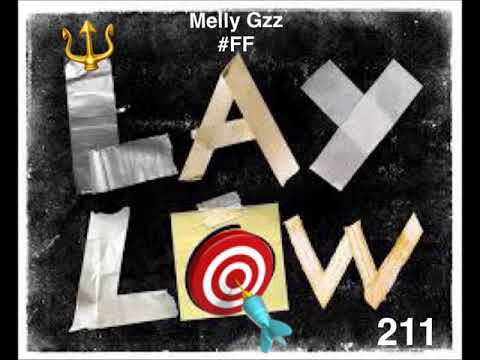 Melly Gzz - Lay Low Freestyle (Free Tay -K)