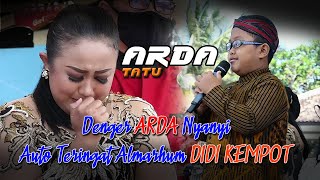 Download lagu Viral - Dengerin ARDA Nyanyi TATU  - Auto Teringat Almarhum Didi Kempot (Sang Maestro Campursari) mp3