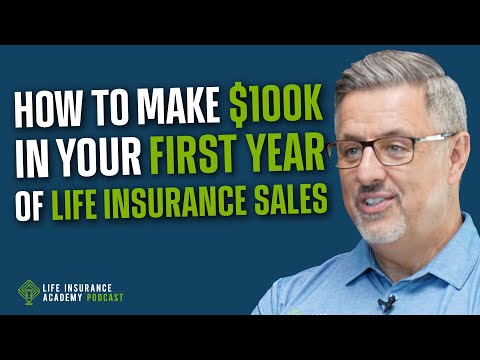 You Really CAN Make $100,000 in Your First Year of Life Insurance Sales.