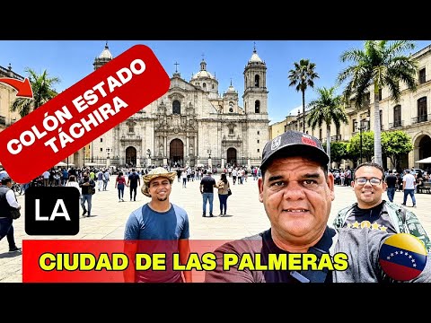 🙏 San Juan de COLÓN la Ciudad de LAS Palmeras en TACHIRA 🌴🌴🇻🇪