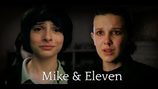 Mike & Eleven || Stranger Things