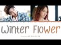 Younha (윤하) - Winter Flower lyrics (ft RM) [Color Coded_Han_Rom_Eng]
