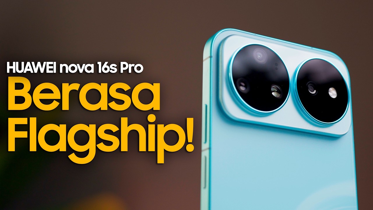 Nyobain Huawei nova 16s Pro! Rasa Flagship di Kelas Midrange