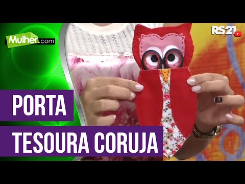 Mulher.com 23/05/2013 Lisa Vernaschi - Porta tesoura coruja - @RedeSeculo21