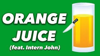 The Brilliant Idiots - Orange Juice ft.Intern John