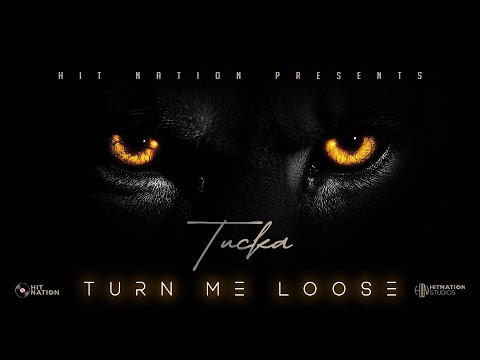 Tucka - Turn Me Loose