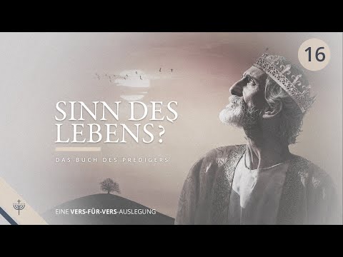 Vermögen und Unvermögen (Pred 9,11-11,8) | Das Buch des Predigers (Teil 16)