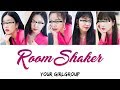 Your Girlgroup - Room Shaker ║Ailee║ (5 members) [Color Coded Lyrics/Rom]