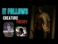 It Follows 2015 Explained And Creature Theory