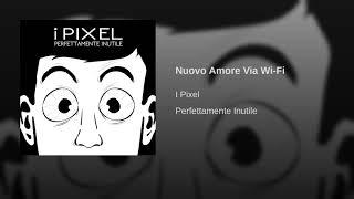 Nuovo Amore Via Wi-Fi
