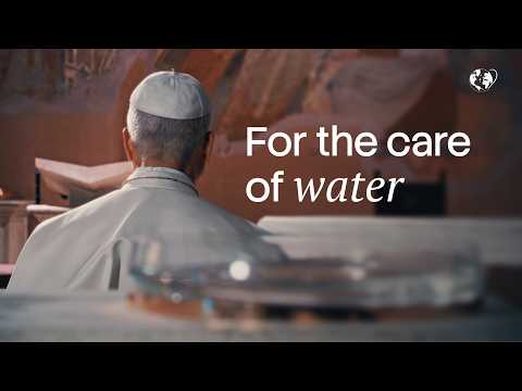Pray with the Pope: For the care of water | September 2026