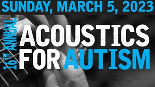 16th Annual Acoustics for Autism Promo - March 5, 2023