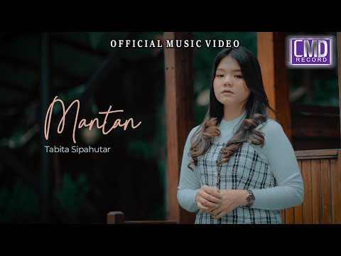 Tabita Sipahutar - Mantan (Lagu Batak Terbaru 2024) Official Music Video