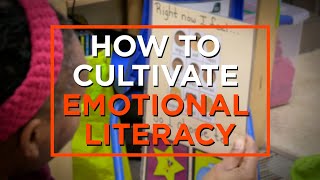 4 Ways to Build Emotional Literacy