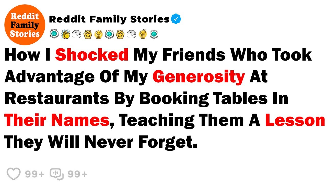 How I Shocked My Friends Who Took Advantage Of My Generosity At Restaurants... - Best Reddit Stories