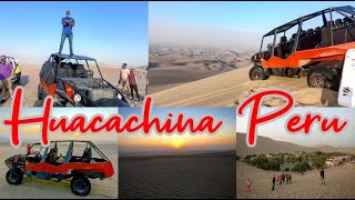 HUACACHINA - DESERT OASIS (Peru) - DUNE BUGGY - SANDBOARDING