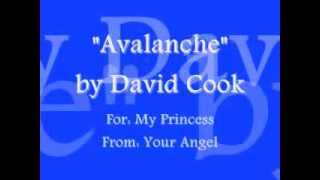 &quot;Avalanche&quot;- David Cook lyrics