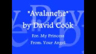 &quot;Avalanche&quot;- David Cook lyrics