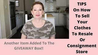 HOW TO SELL YOUR CLOTHES TO A RESALE/CONSIGNMENT STORE ( brutally honest)!!  AND ADDING TO GIVEAWAY