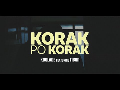 Tibor x Koolade - Korak po korak (VIDEO)