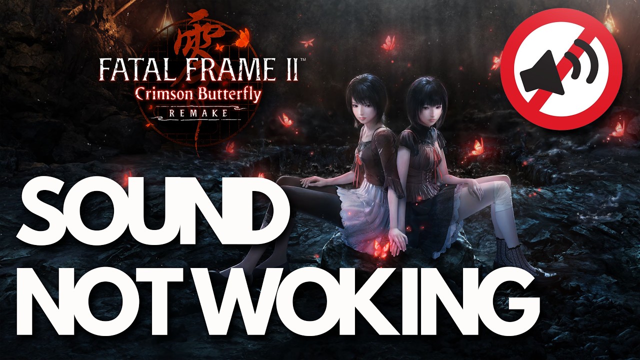 🎮 How To Fix Fatal Frame II Crimson Butterfly Remake Sound Not Working on PC