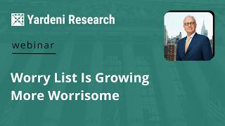 Worry List Is Growing More Worrisome