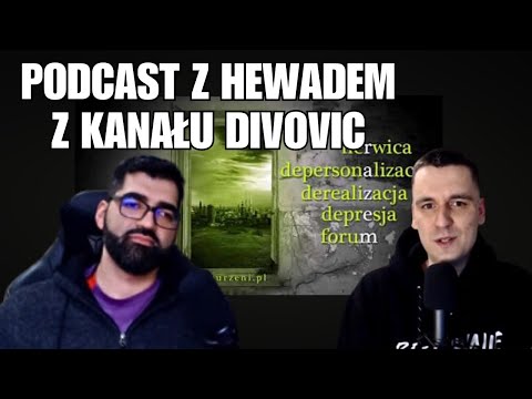 Nerwica lękowa. Podcast z Hewadem z kanału Stowarzyszenie Psychologiczne Zaburzeni i Odburzeni
