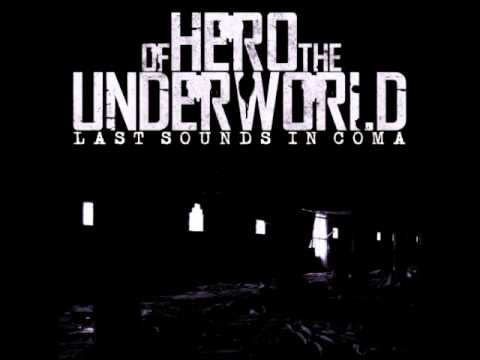 Hero of the Underworld - Last Sounds In Coma (Part 1)